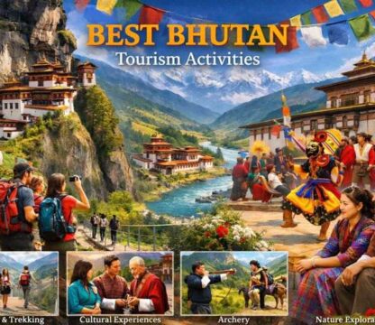 Best Bhutan Tourism Activities