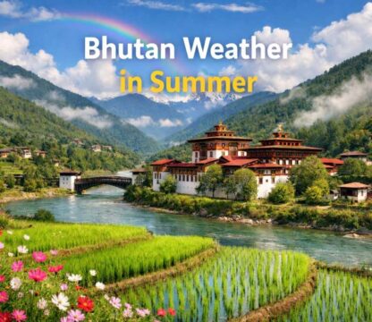 Bhutan Weather in Summer