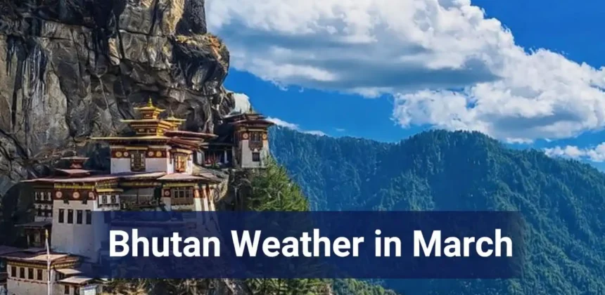 Bhutan Weather in March